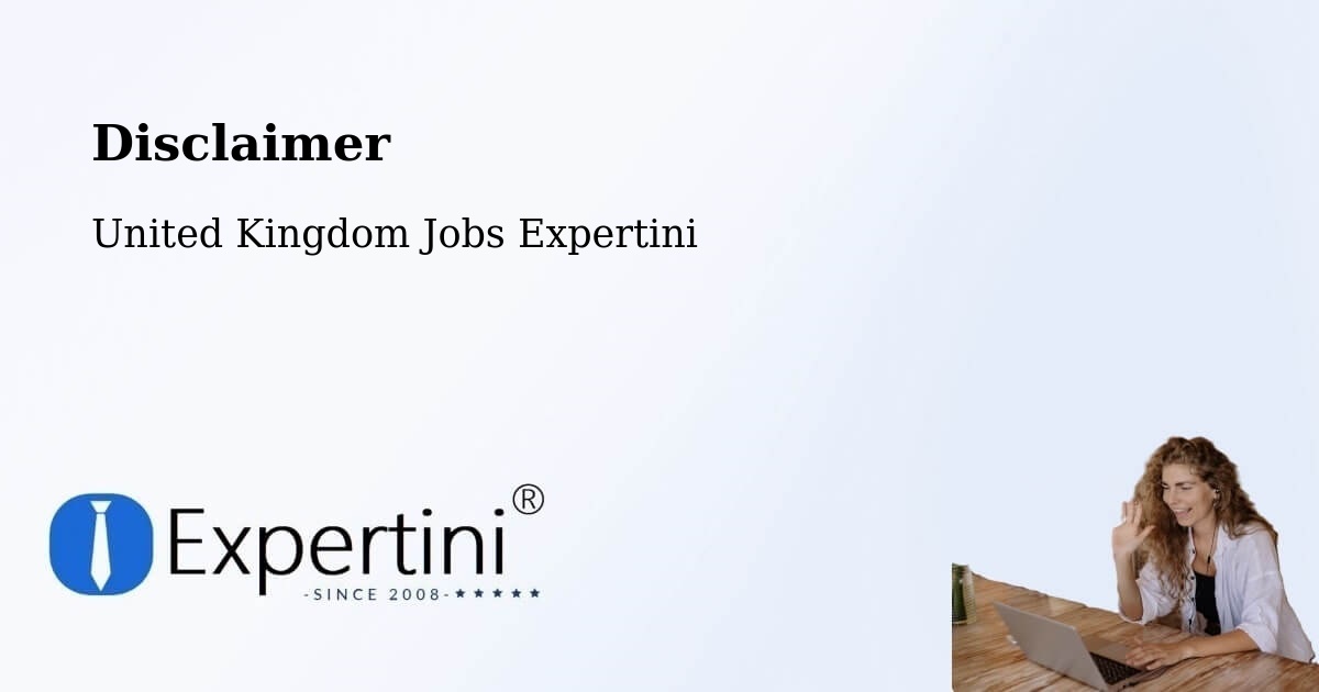 Disclaimer - United Kingdom Jobs Expertini