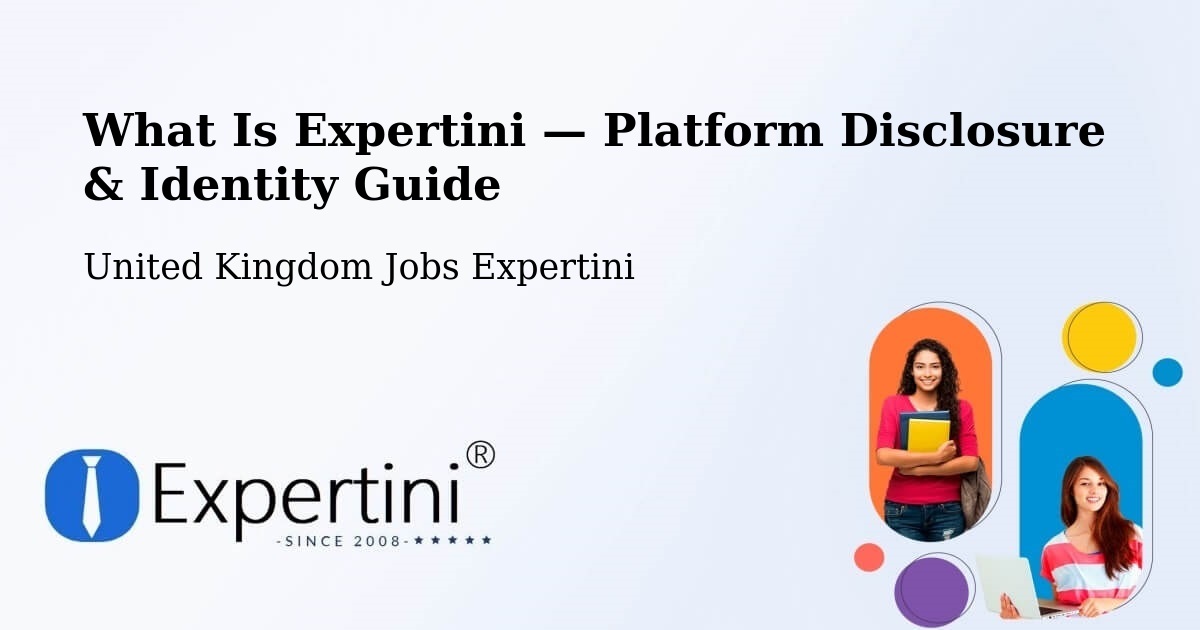 What Is Expertini — Platform Disclosure & Identity Guide – Kettering